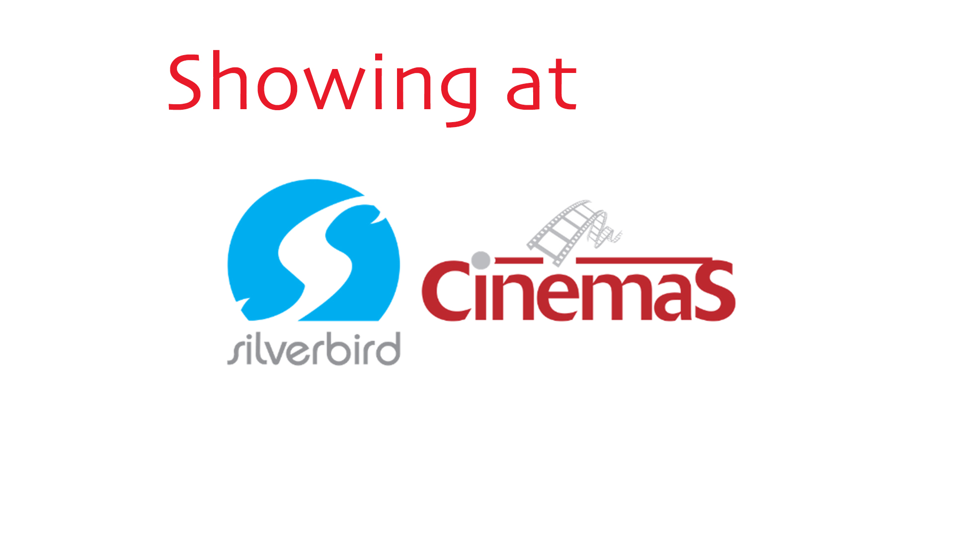Showing at silverbird cinemas