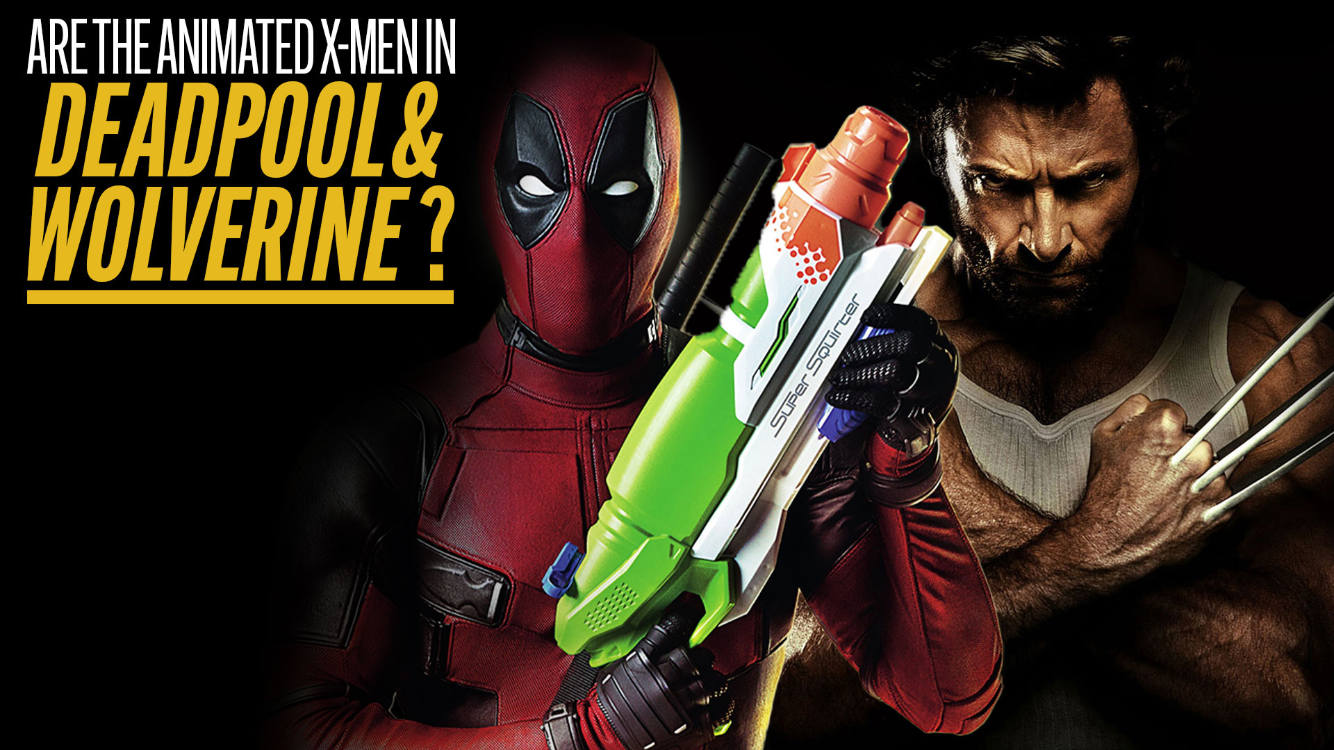 Deadpool & Wolverine