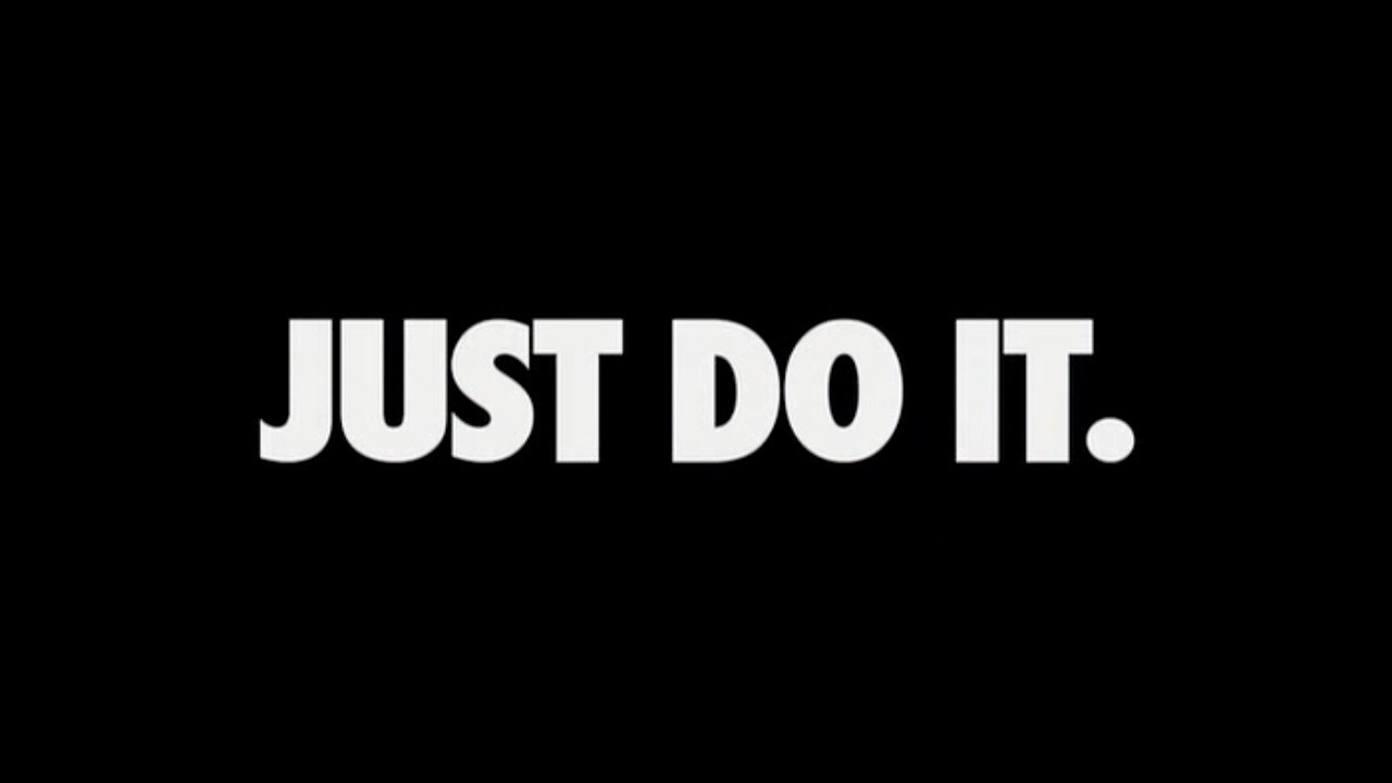 Just do it